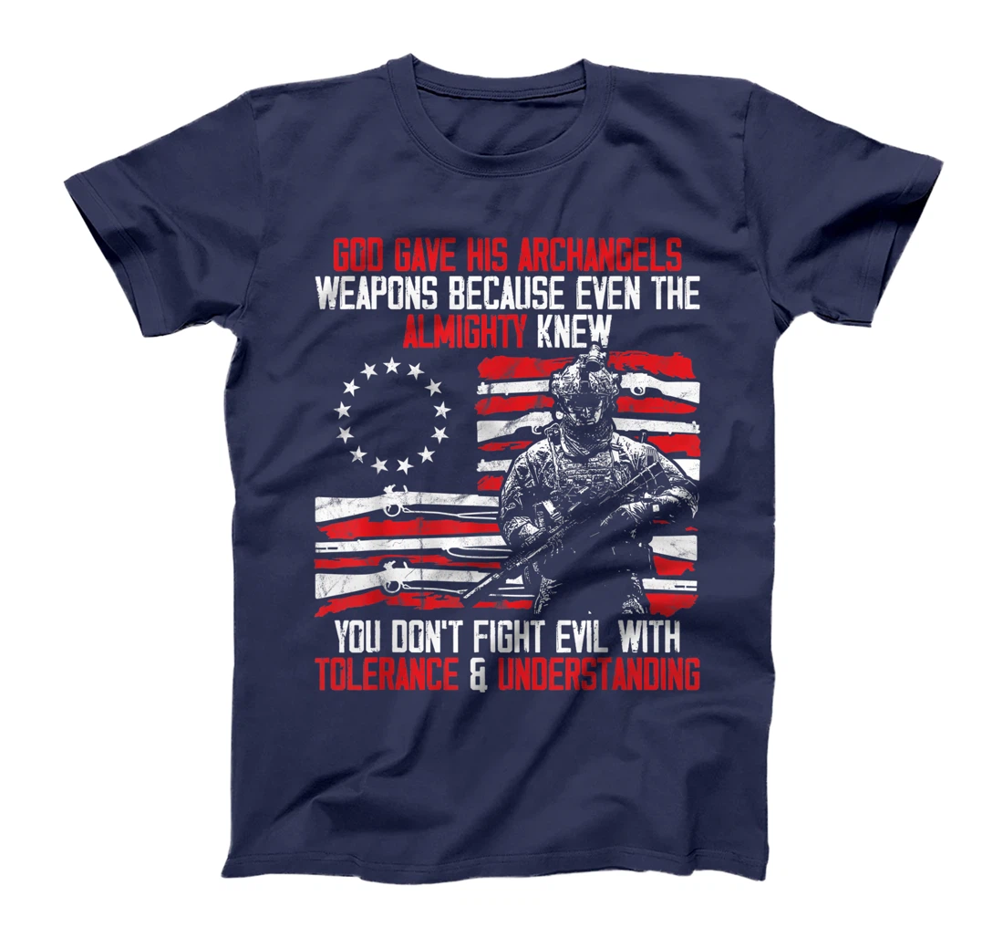 God Gave His Archangels Weapons Gun Soldier Veteran Day Gift T-Shirt