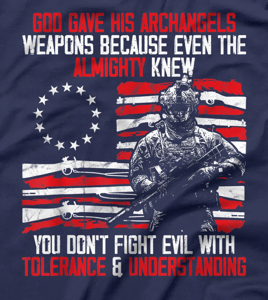 God Gave His Archangels Weapons Gun Soldier Veteran Day Gift T-Shirt