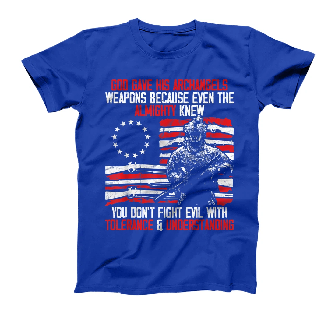 God Gave His Archangels Weapons Gun Soldier Veteran Day Gift T-Shirt