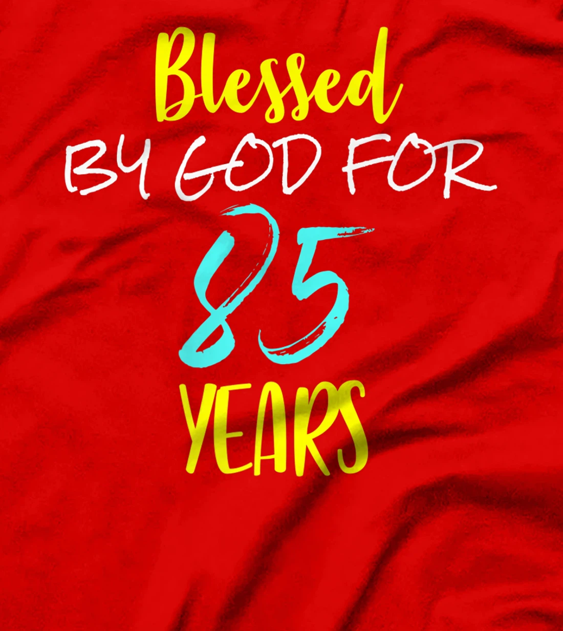 Blessed By God For 85 Years Happy 85th Birthday Gift Premium T-Shirt