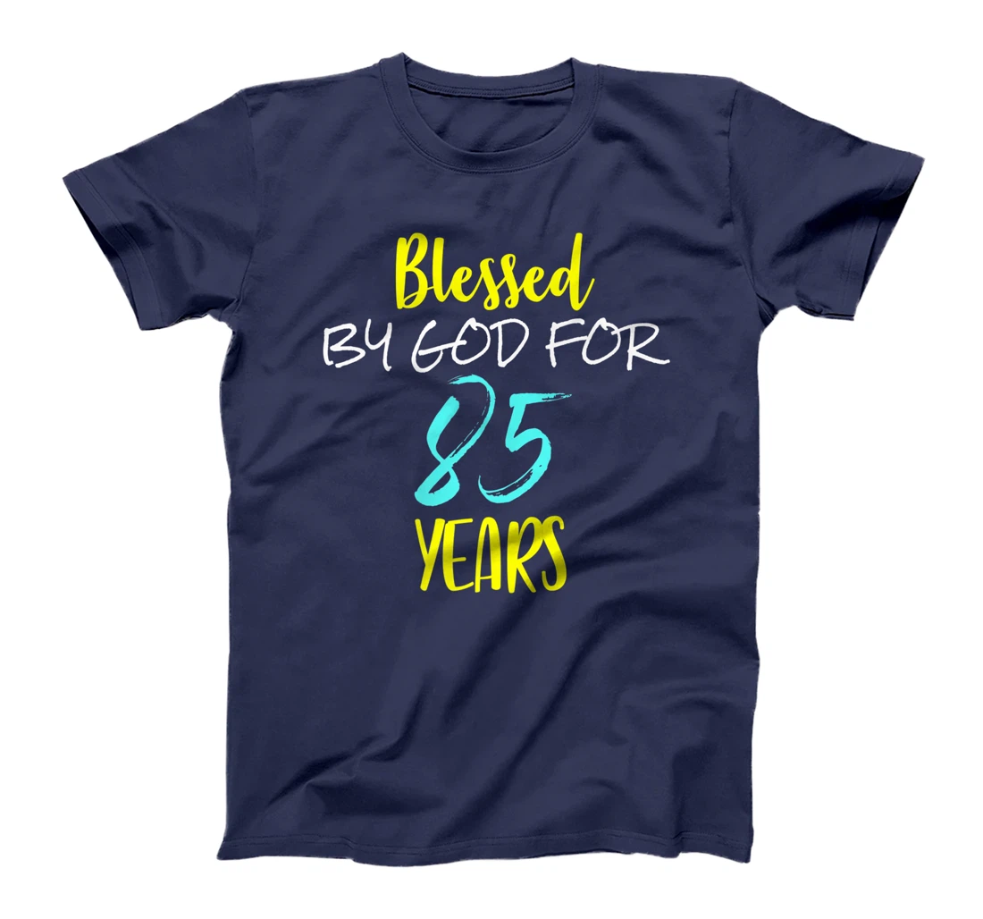 Blessed By God For 85 Years Happy 85th Birthday Gift Premium T-Shirt