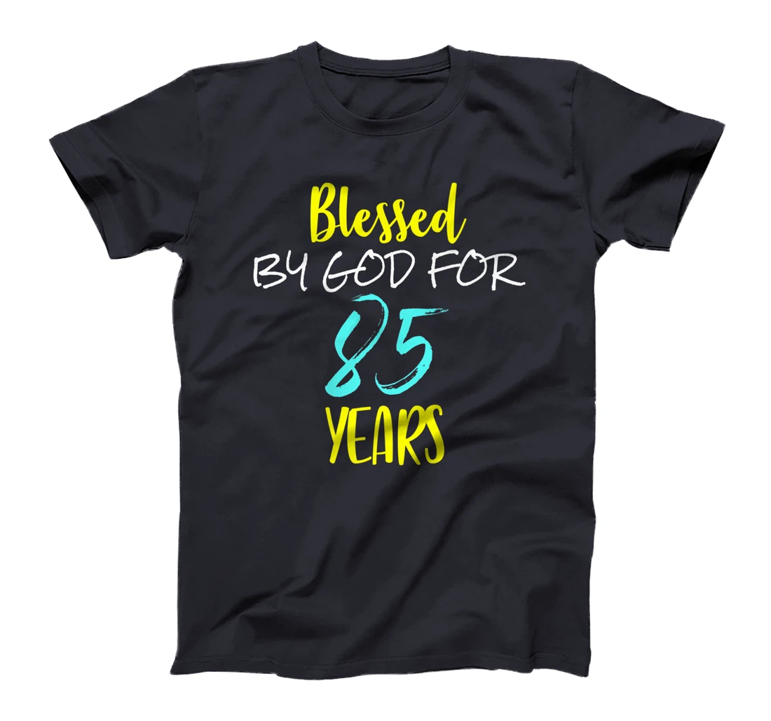 Blessed By God For 85 Years Happy 85th Birthday Gift Premium T-Shirt