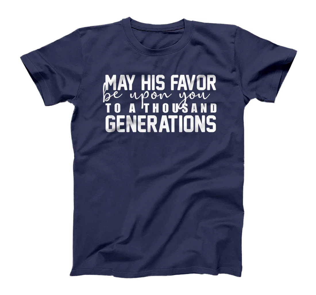God's Favor Be Upon You - Christian Religious T-Shirt