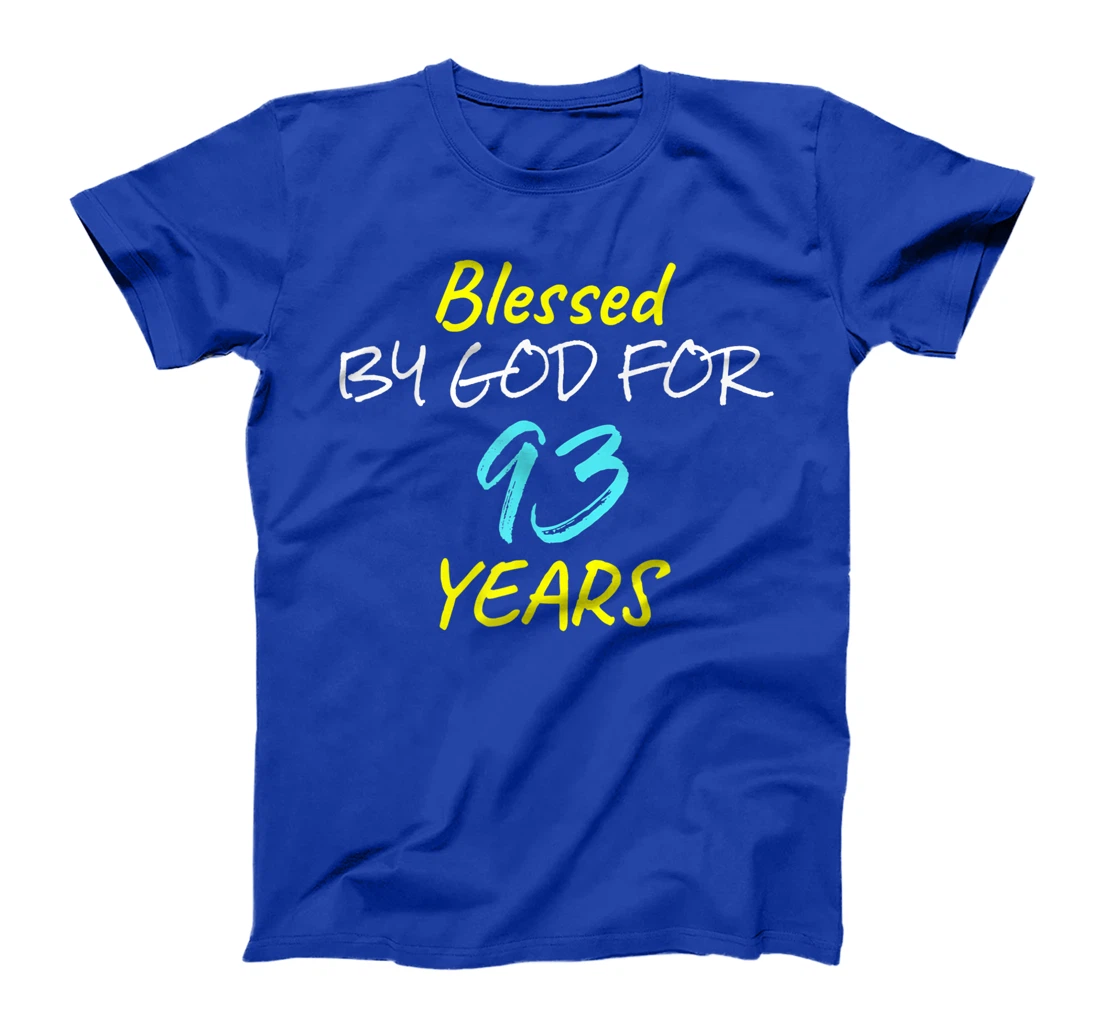 Blessed By God For 93 Years Happy 93rd Birthday Gift T-Shirt