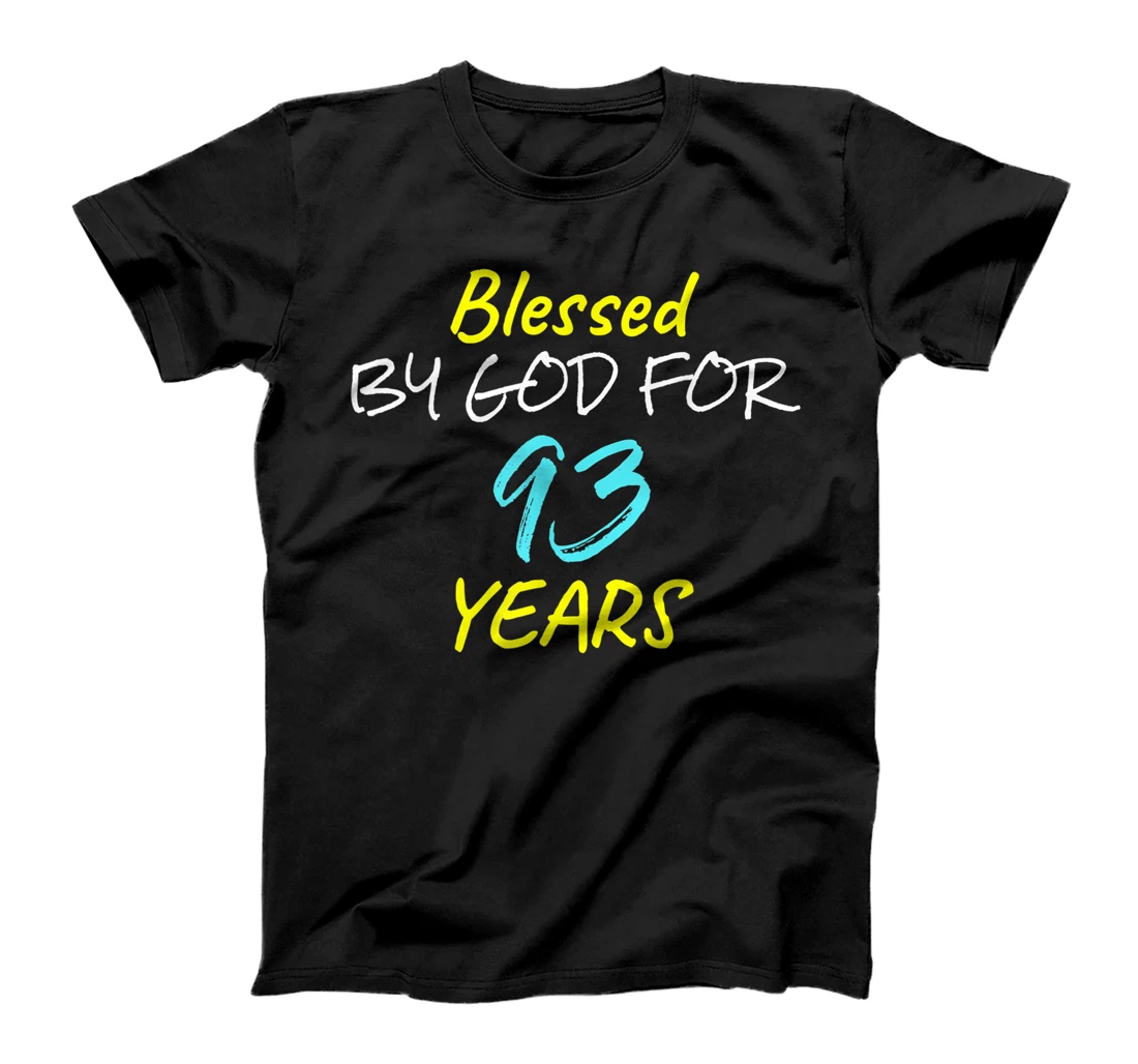 Blessed By God For 93 Years Happy 93rd Birthday Gift T-Shirt