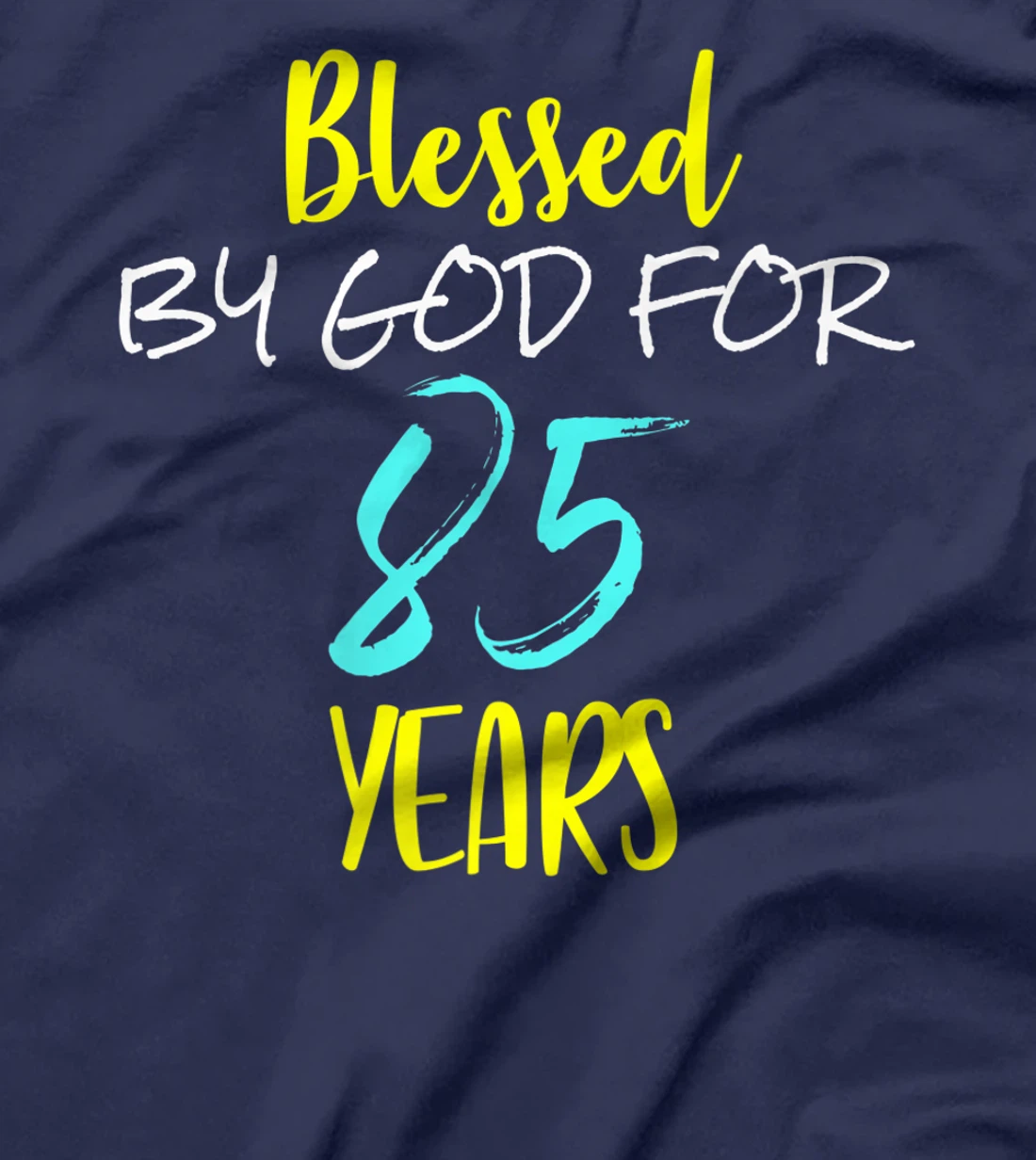 Blessed By God For 85 Years Happy 85th Birthday Gift Premium T-Shirt