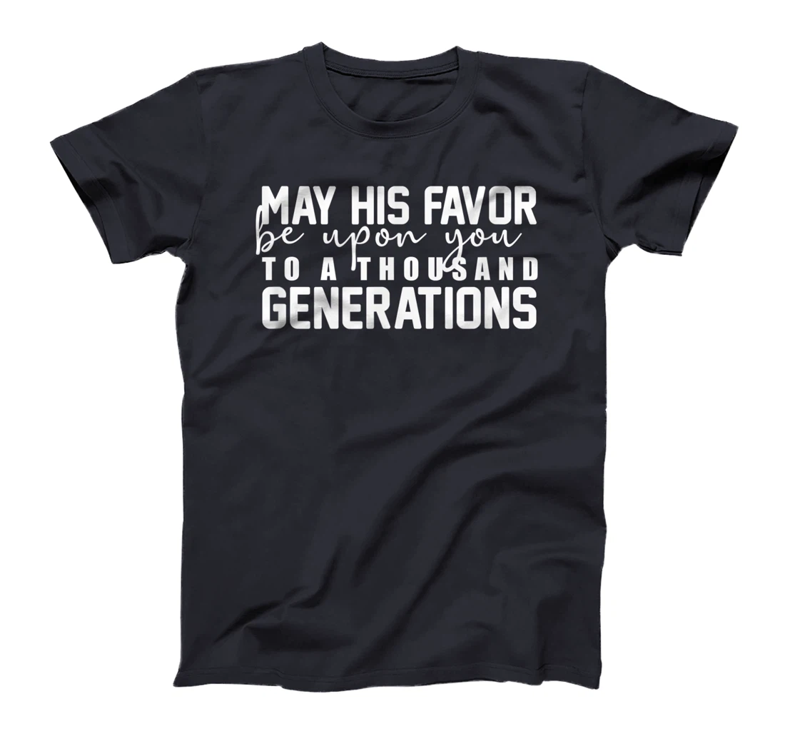 God's Favor Be Upon You - Christian Religious T-Shirt
