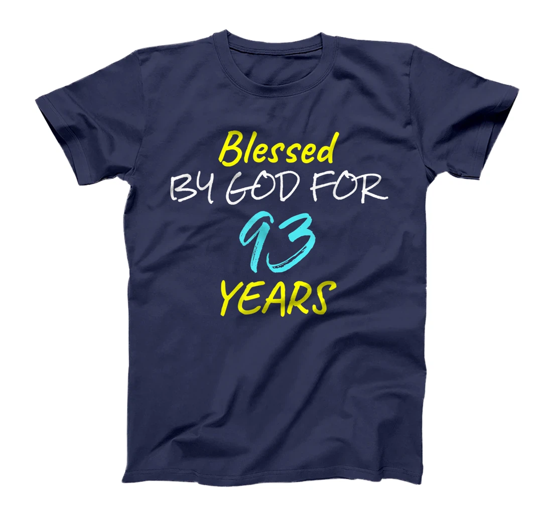 Blessed By God For 93 Years Happy 93rd Birthday Gift T-Shirt