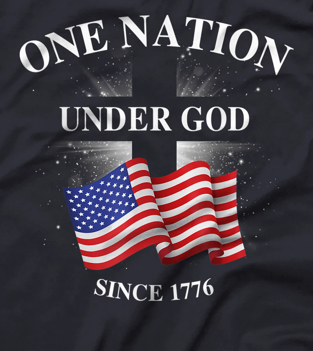 one nation under god since 1776 T-Shirt