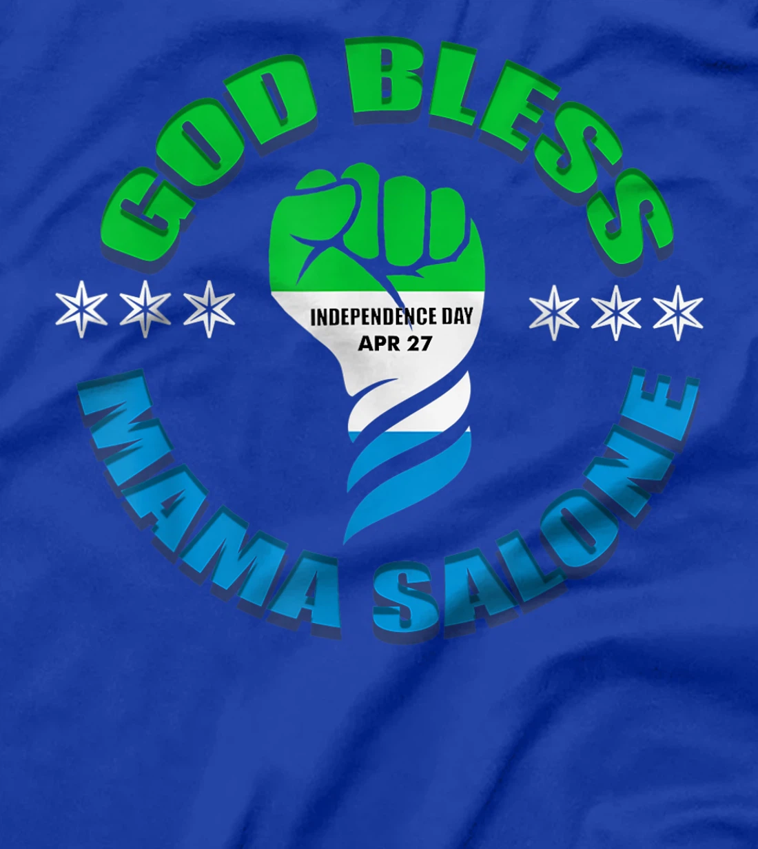 God Bless Mama Salone, Independence, Sierra Leone flag T-Shirt