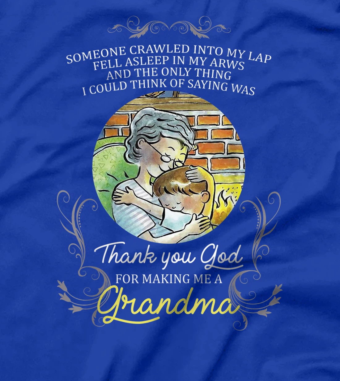 Thank You God For Making Me A Grandma T-Shirt