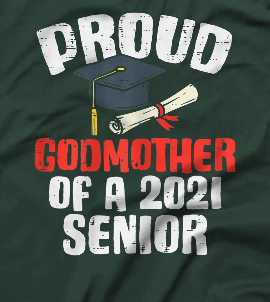 Womens Proud Godmother 2021 Senior Graduate Graduation Women T-Shirt