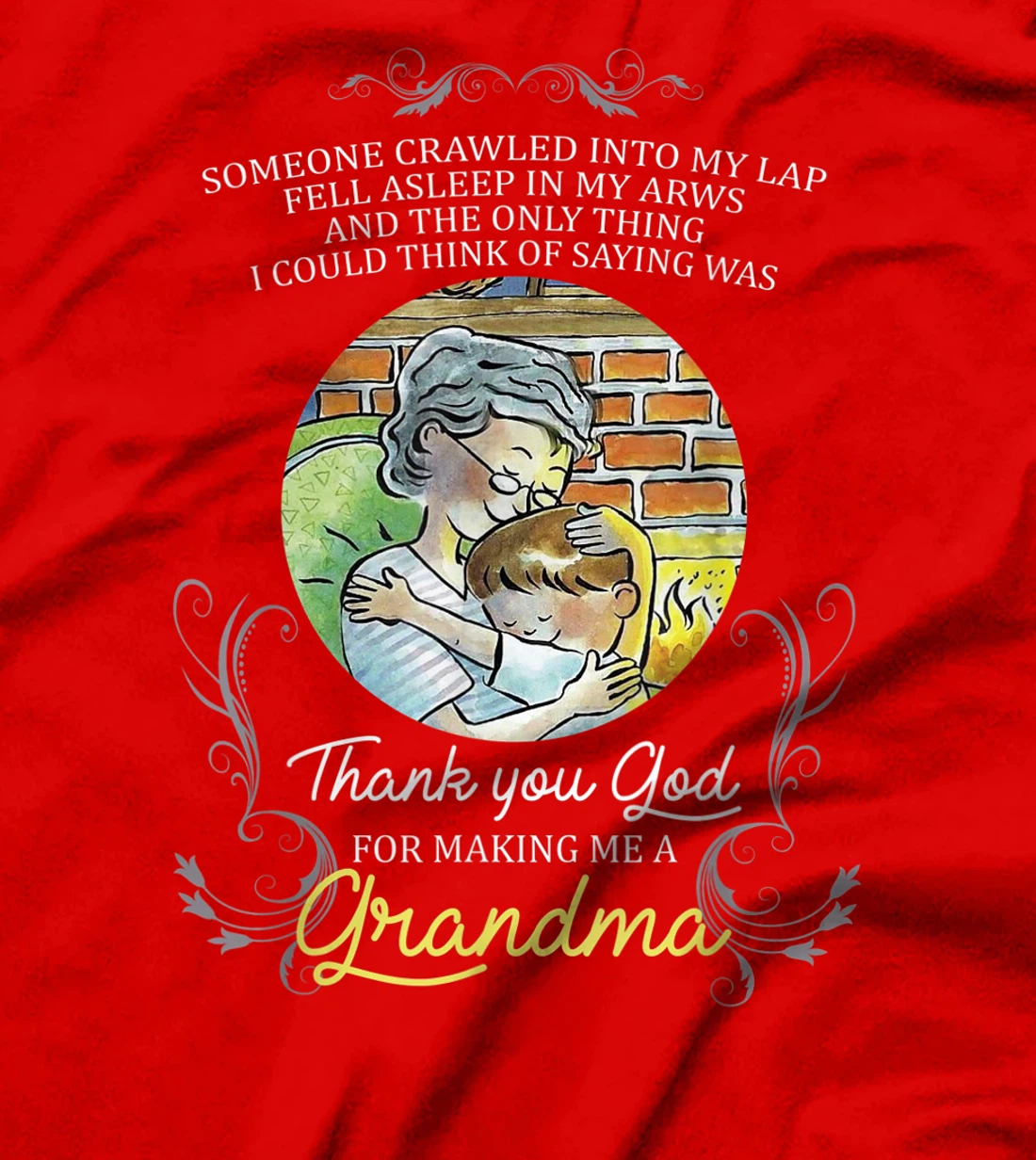 Thank You God For Making Me A Grandma T-Shirt