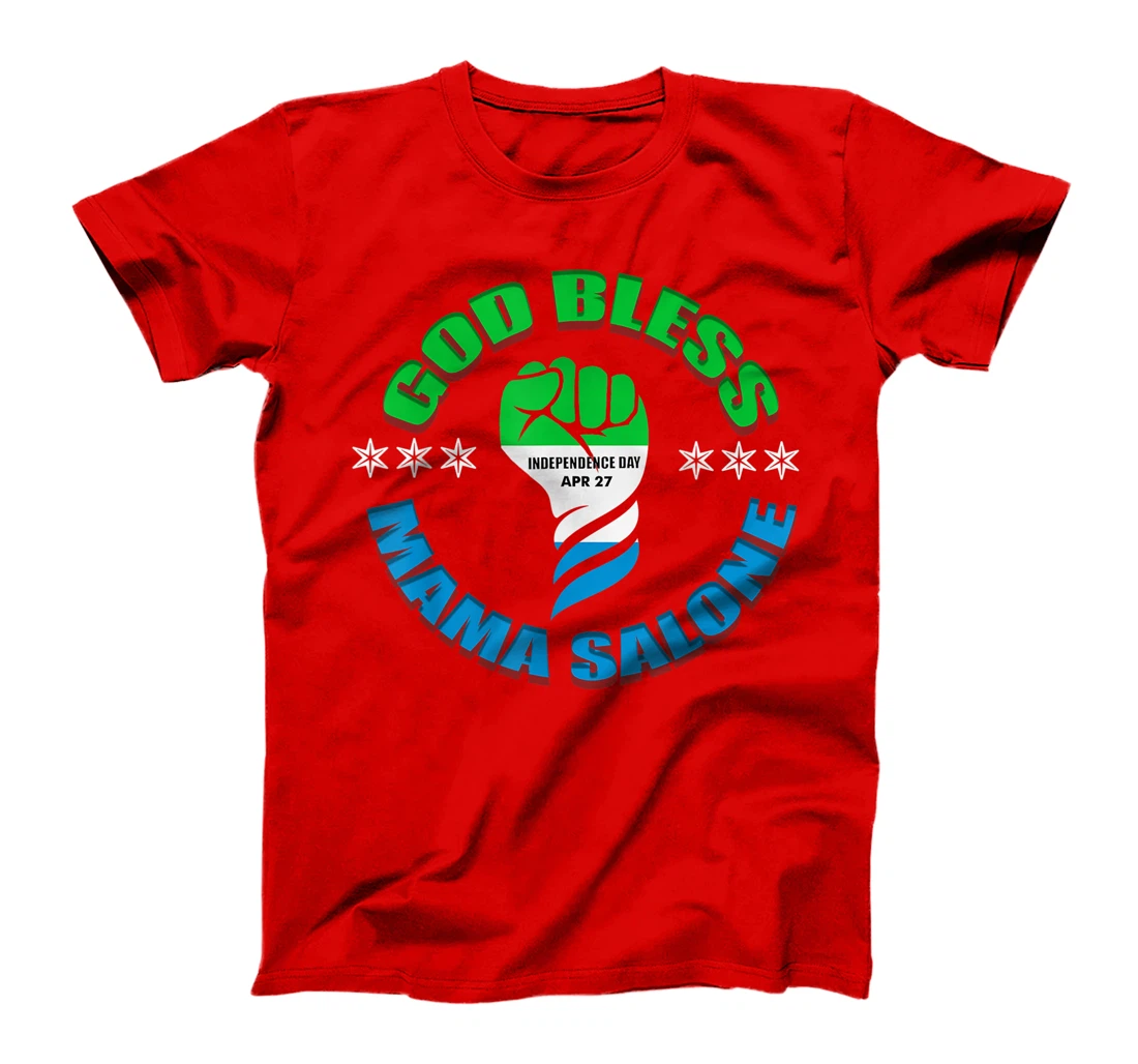 God Bless Mama Salone, Independence, Sierra Leone flag T-Shirt