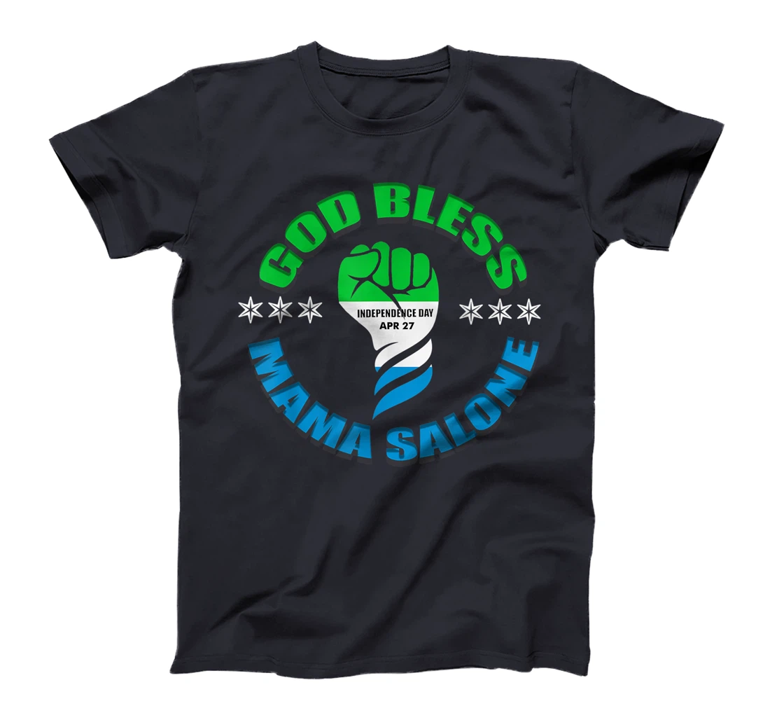 God Bless Mama Salone, Independence, Sierra Leone flag T-Shirt