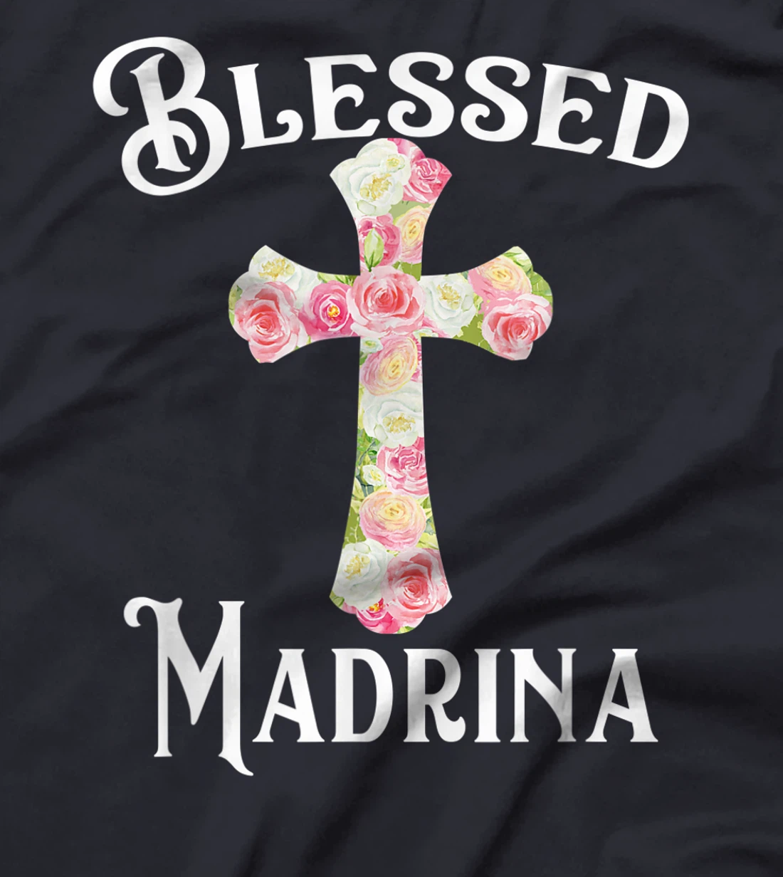Blessed Madrina Spanish Baptism Floral Cross Godmother T-Shirt