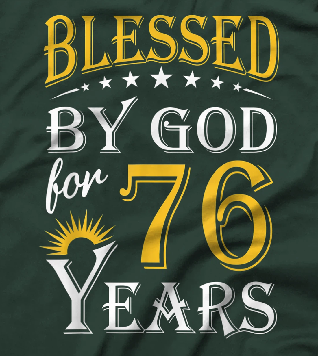 Vintage Blessed by God for 76 years Happy 76th Birthday T-Shirt