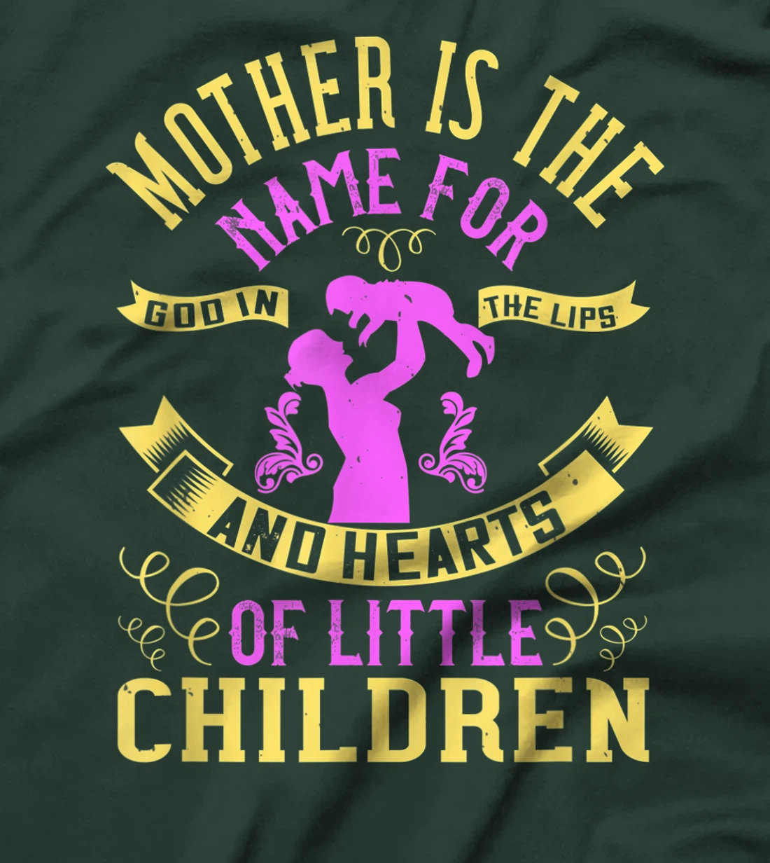 Mother is the name for God in the lips and hearts of little T-Shirt