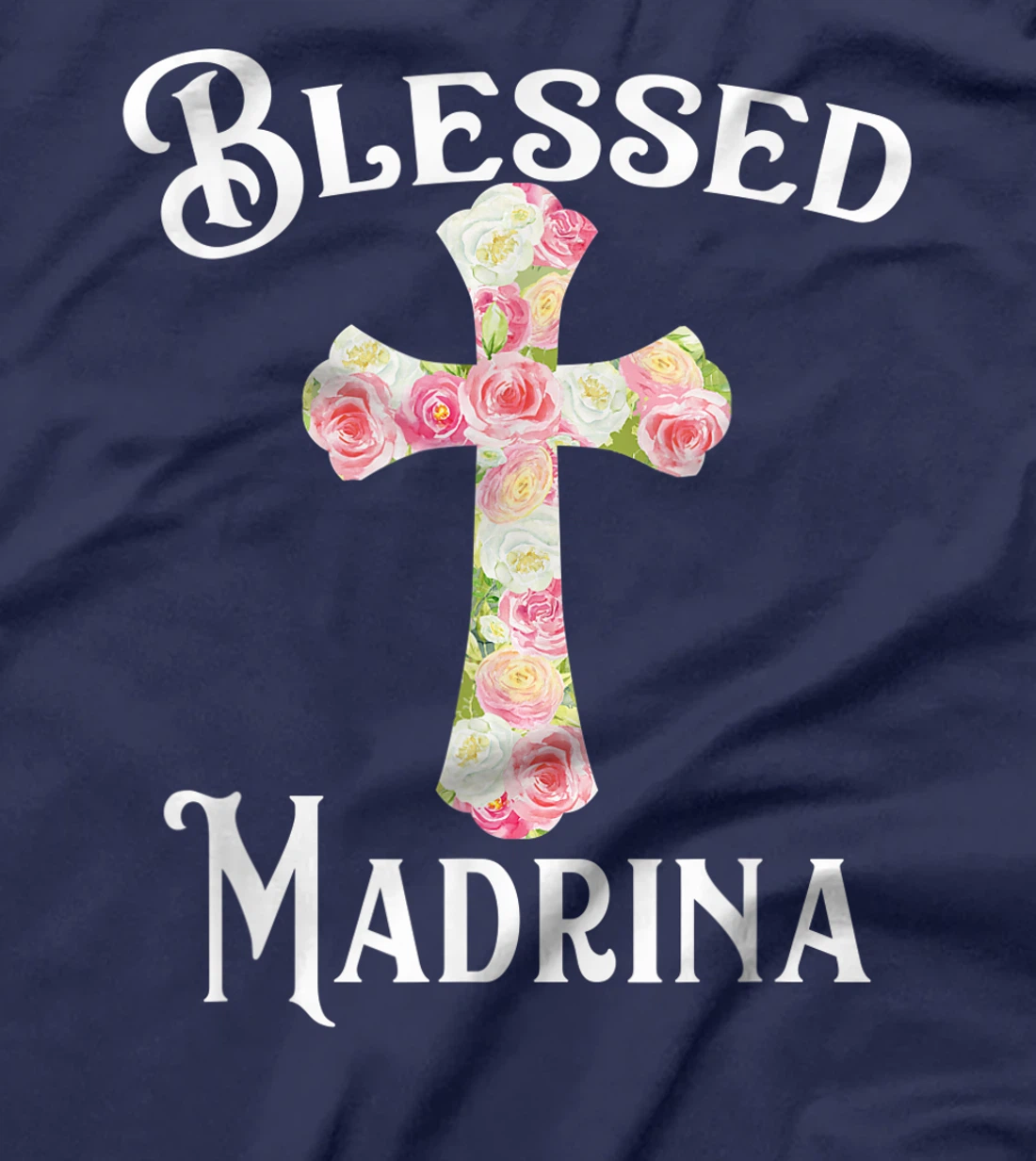 Blessed Madrina Spanish Baptism Floral Cross Godmother T-Shirt
