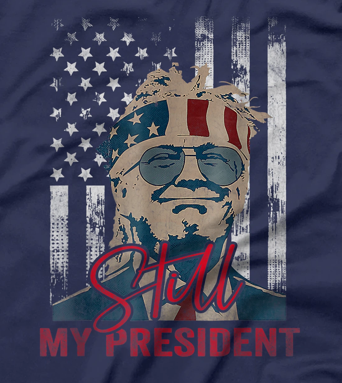Funny Trump Is Still My President Vintage Gift Trump Lovers T-Shirt