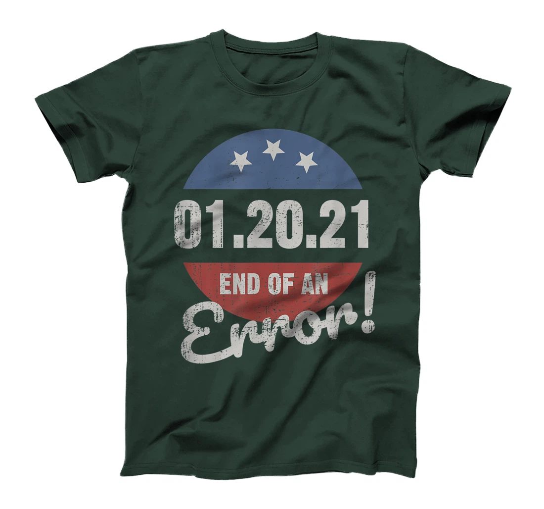 New Years Trump End Of An Error Funny Happy New Year 2021 T-Shirt