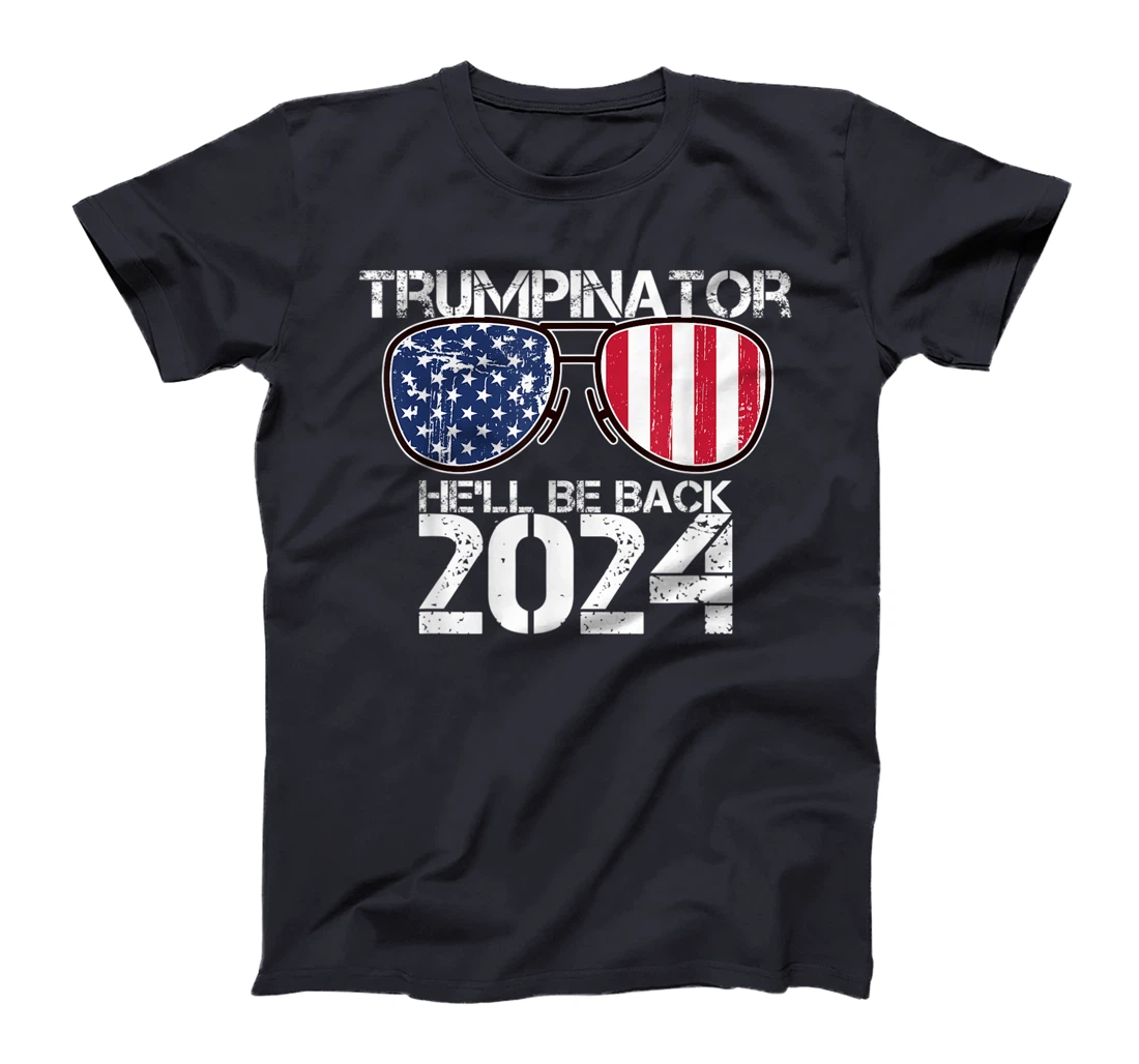 Trumpinator He'll be back 2024 T-Shirt