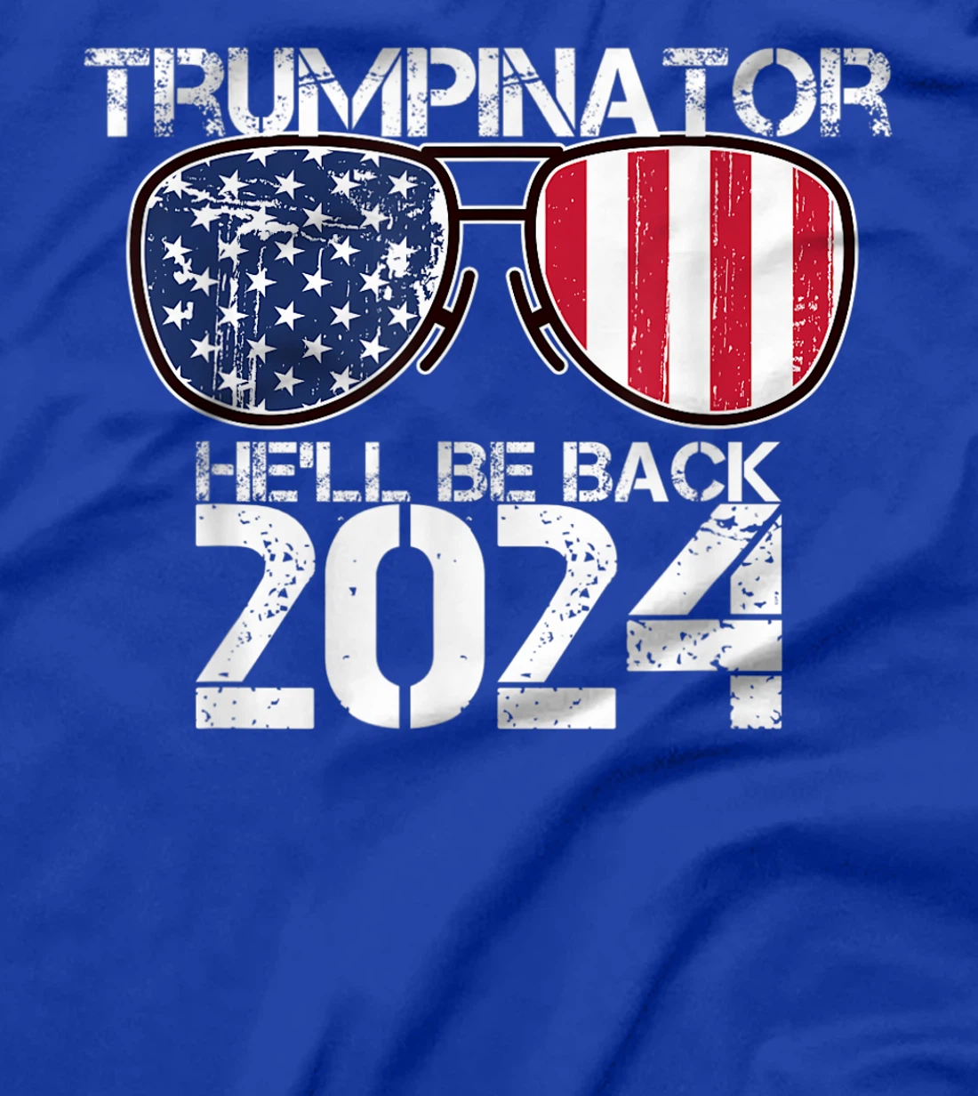 Trumpinator He'll be back 2024 T-Shirt