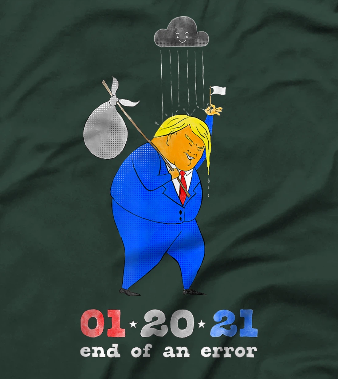 Inauguration Day Anti-Trump End of an Error January 20 2021 T-Shirt