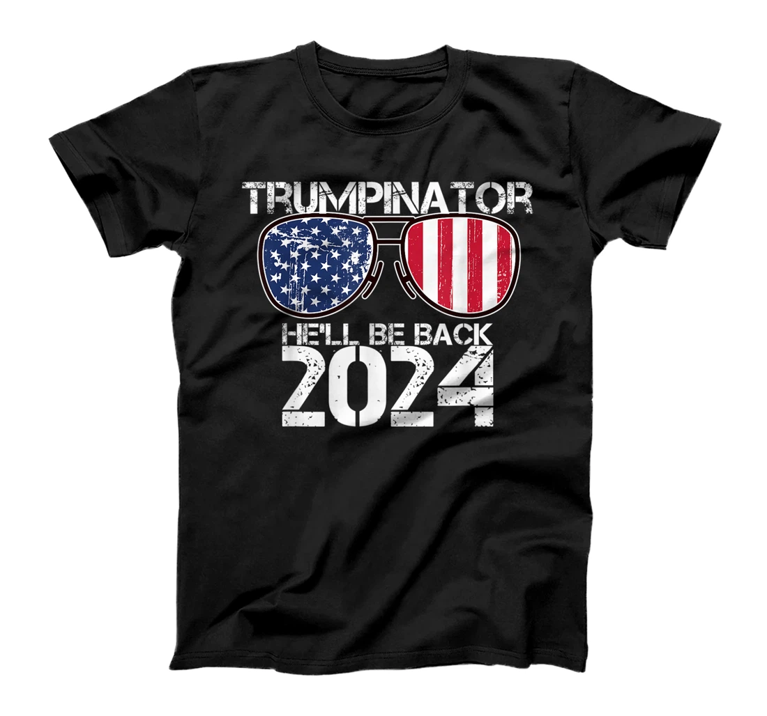 Trumpinator He'll be back 2024 T-Shirt