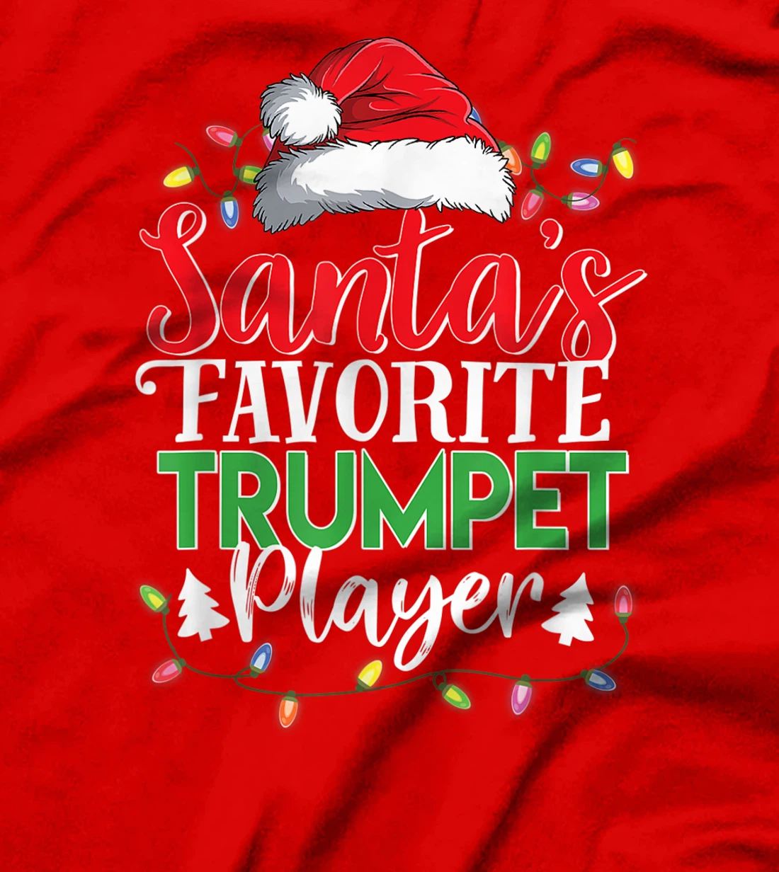 Santa's Favorite Trumpet Player Christmas Funny Gift T-Shirt