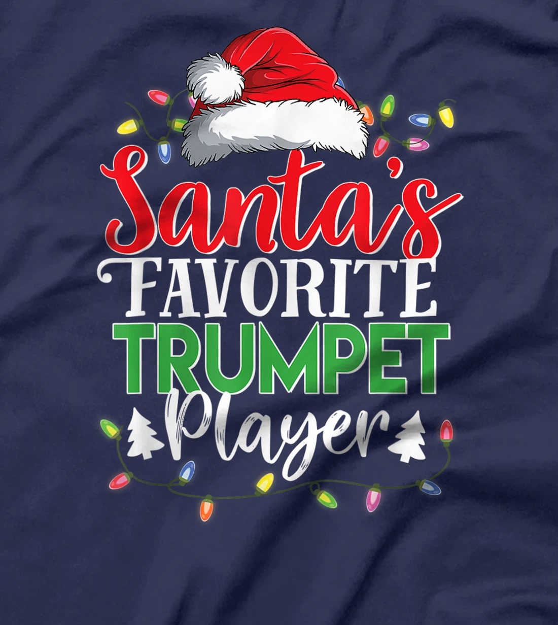 Santa's Favorite Trumpet Player Christmas Funny Gift T-Shirt