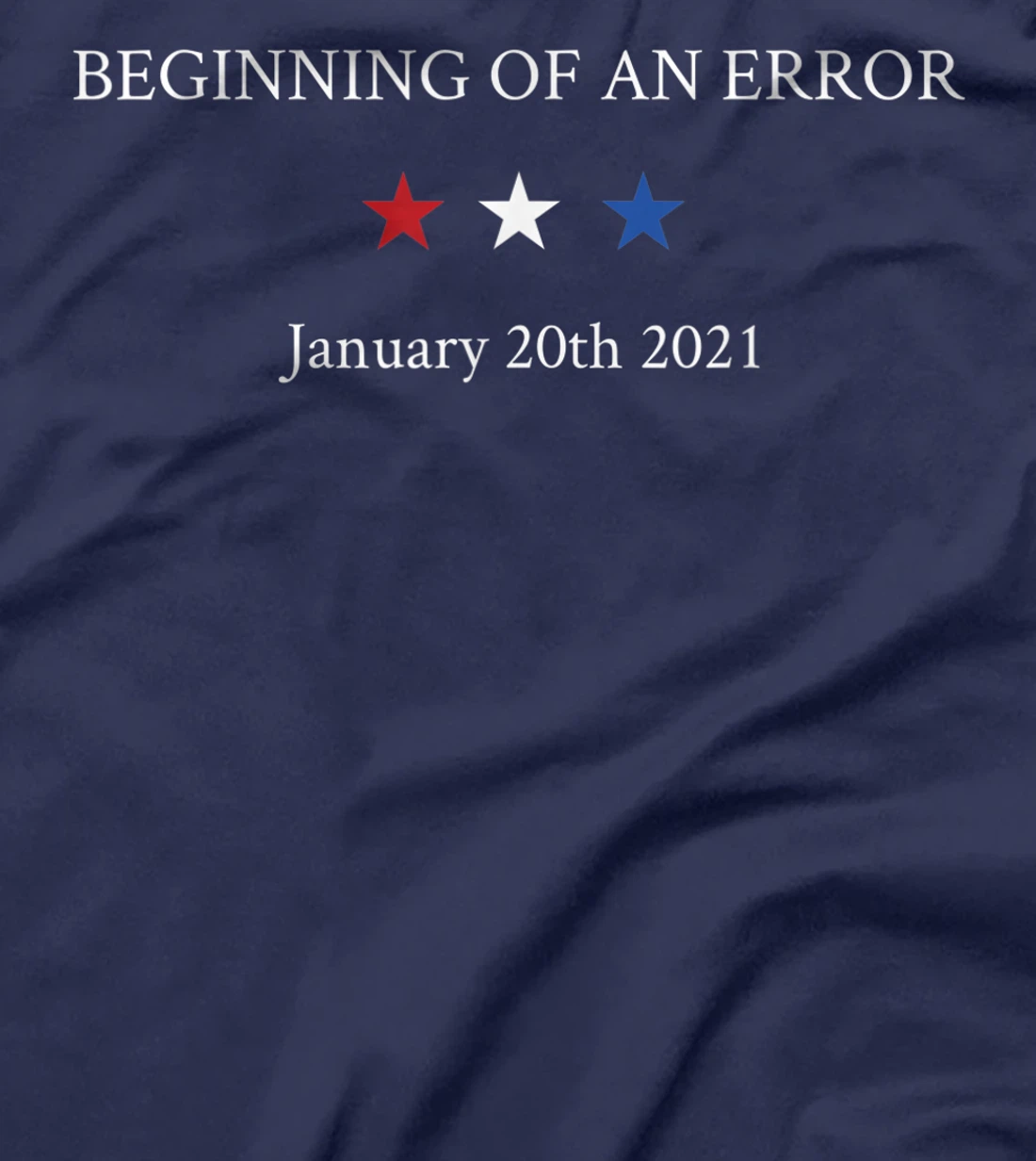 Pro-Trump Beginning of an Error Presidential Inauguration T-Shirt