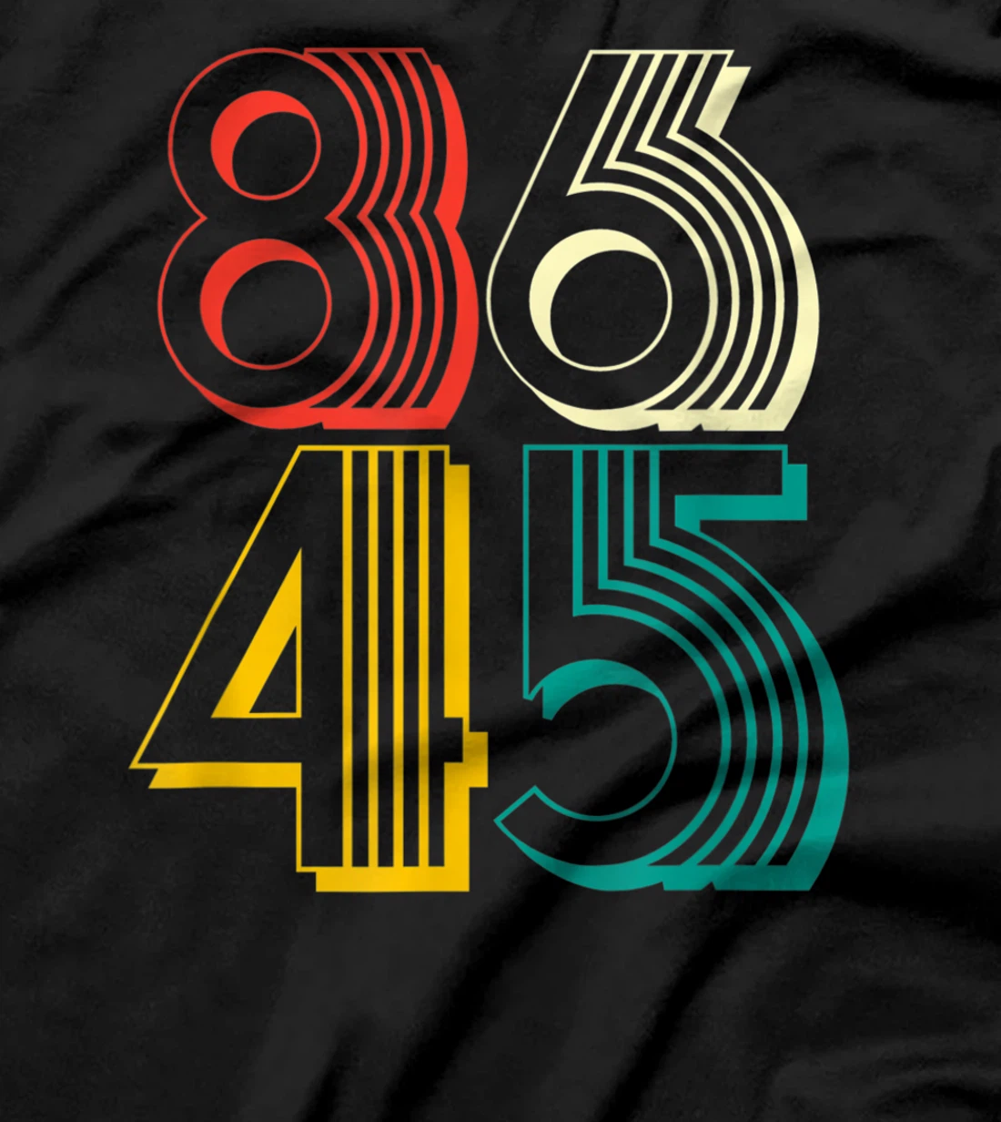 8645 shirt retro anti trump cool T-Shirt