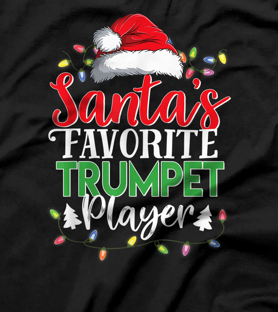 Santa's Favorite Trumpet Player Christmas Funny Gift T-Shirt