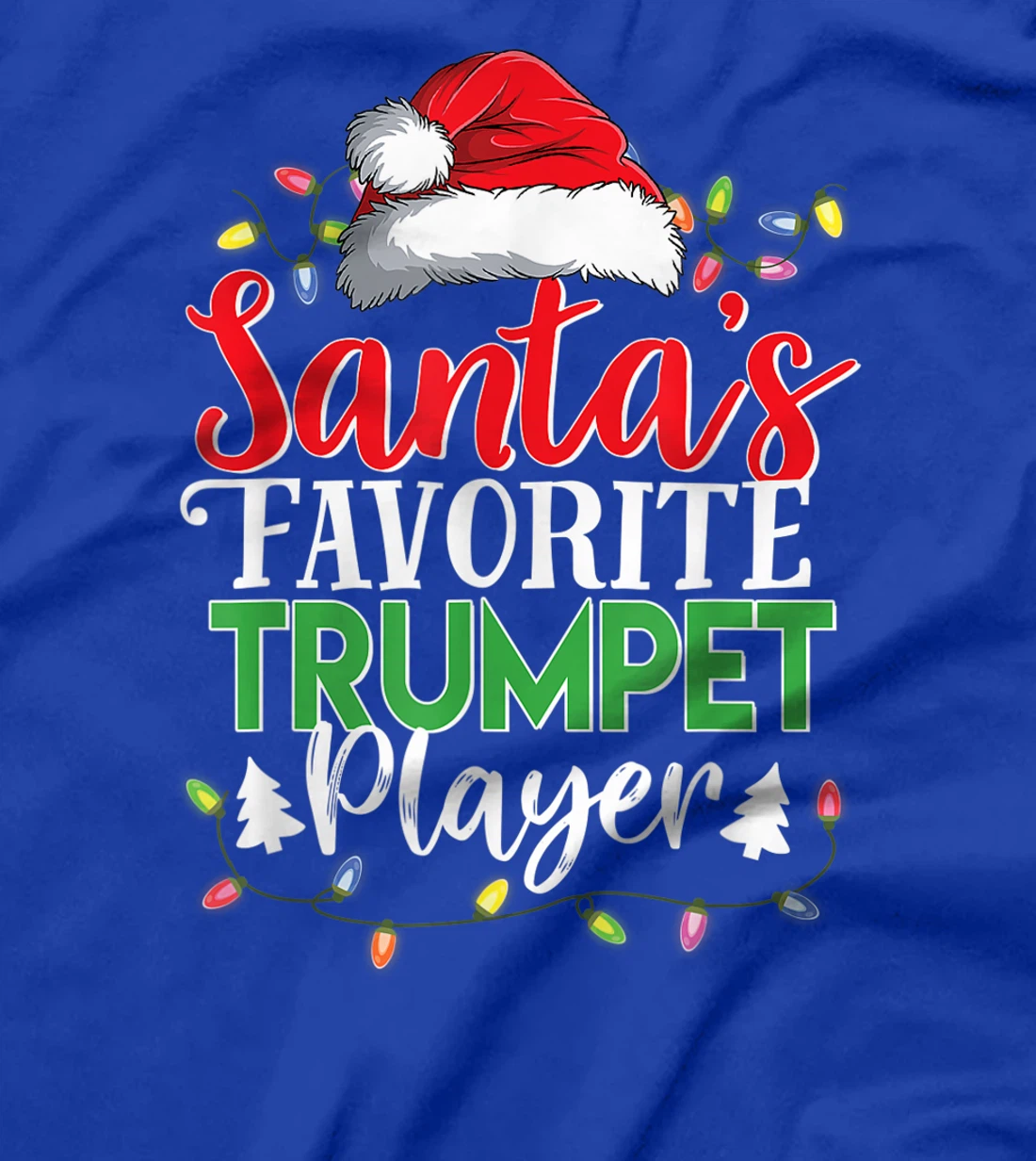Santa's Favorite Trumpet Player Christmas Funny Gift T-Shirt