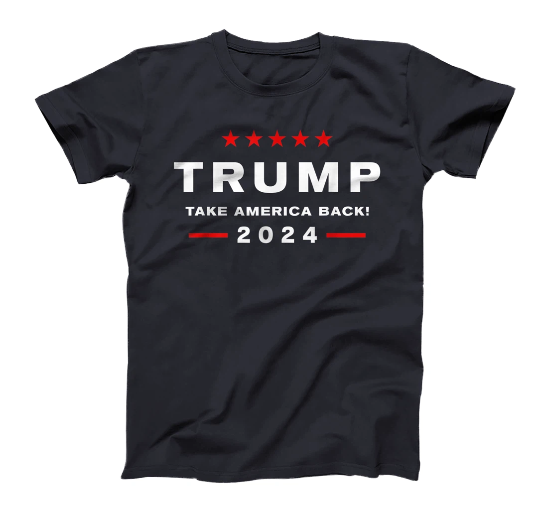 Donald Trump 2024 Take America Back Election - The Return T-Shirt