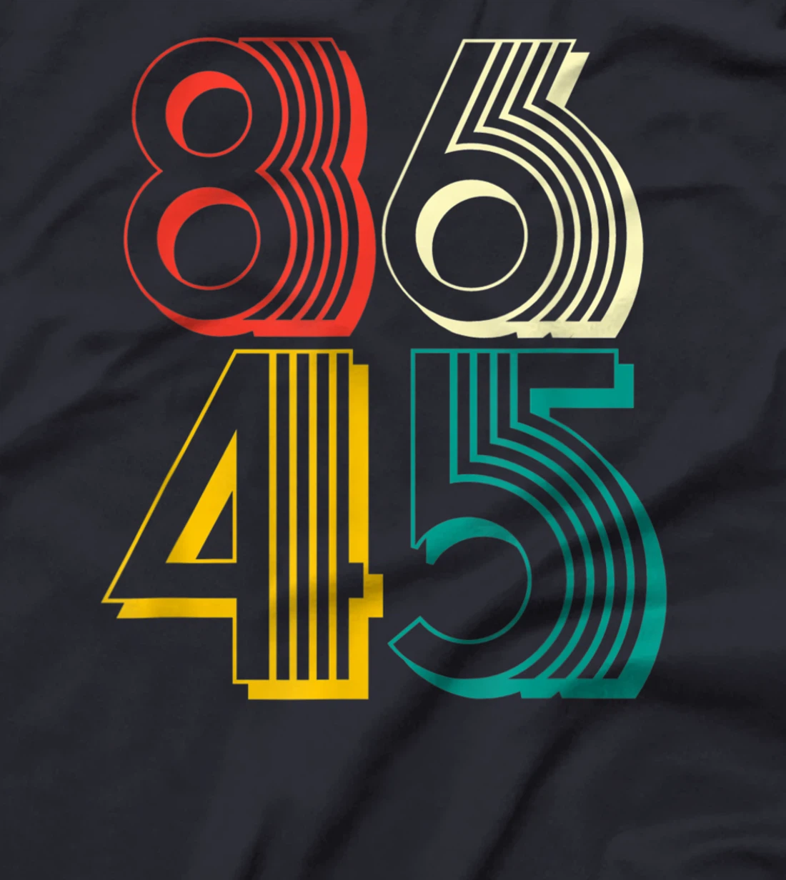 8645 shirt retro anti trump cool T-Shirt