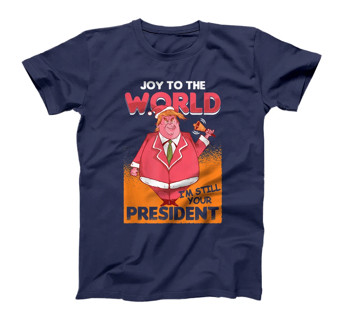Joy To The World Trump President Santa Claus US Xmas Gift T-Shirt