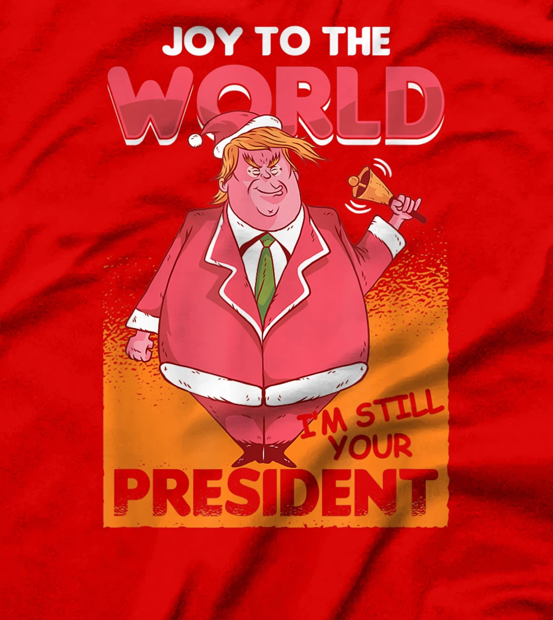 Joy To The World Trump President Santa Claus US Xmas Gift T-Shirt