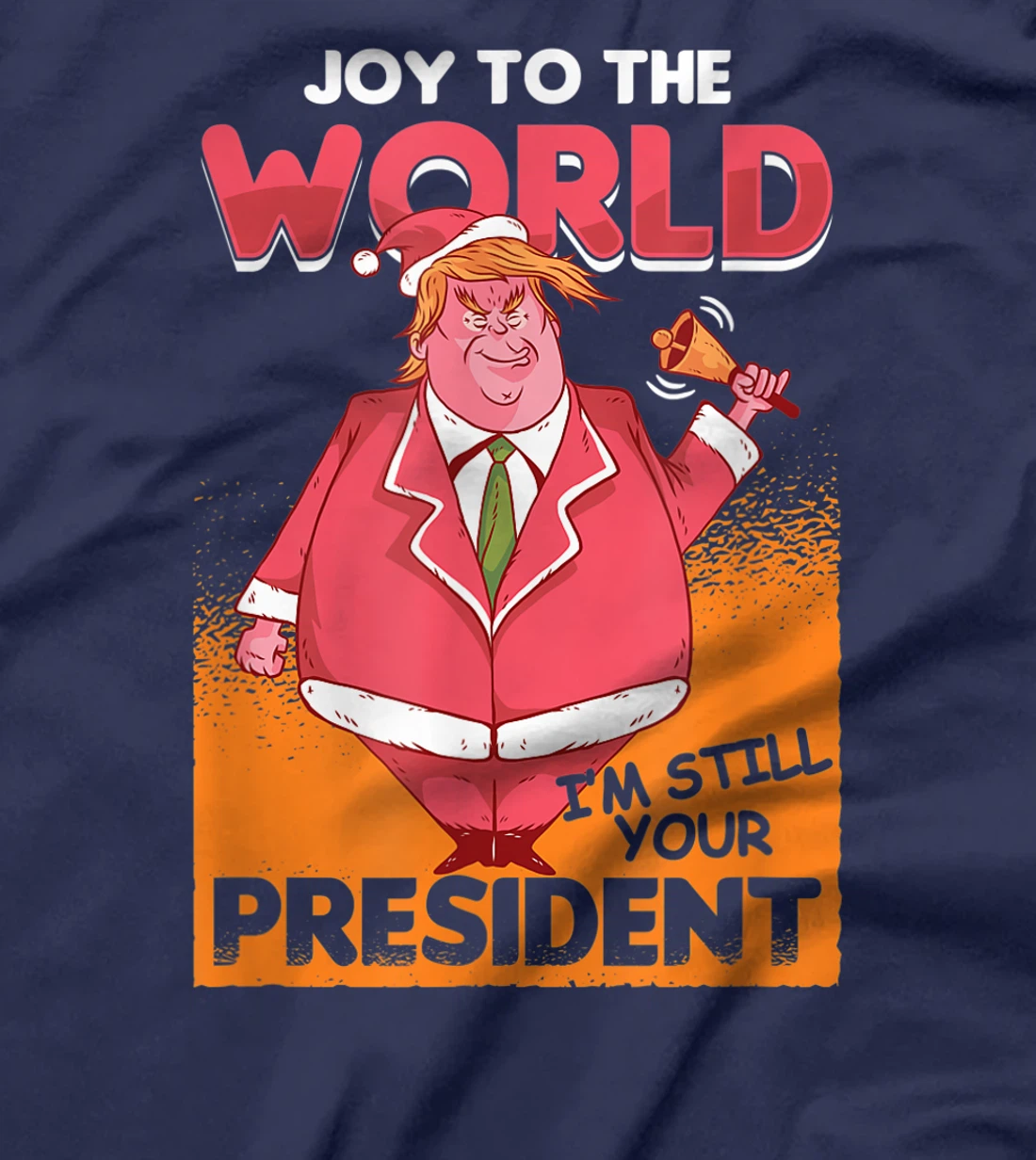 Joy To The World Trump President Santa Claus US Xmas Gift T-Shirt