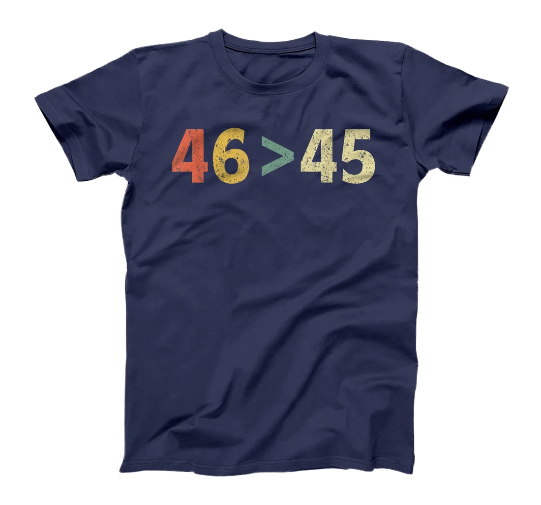 Trump Lost Shirt 46 > 45 Retro Biden Won T-Shirt