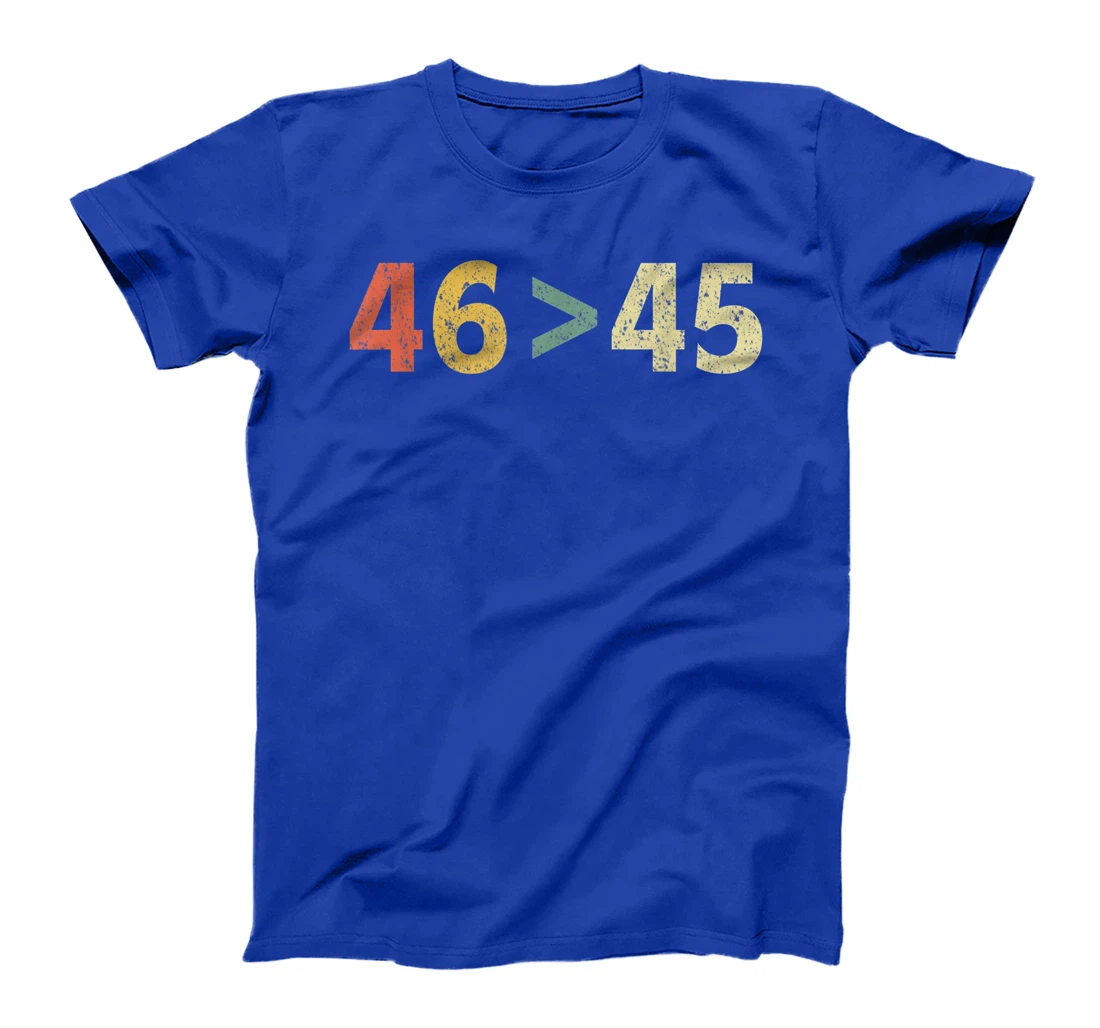 Trump Lost Shirt 46 > 45 Retro Biden Won T-Shirt