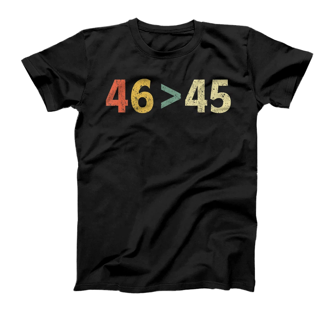Trump Lost Shirt 46 > 45 Retro Biden Won T-Shirt