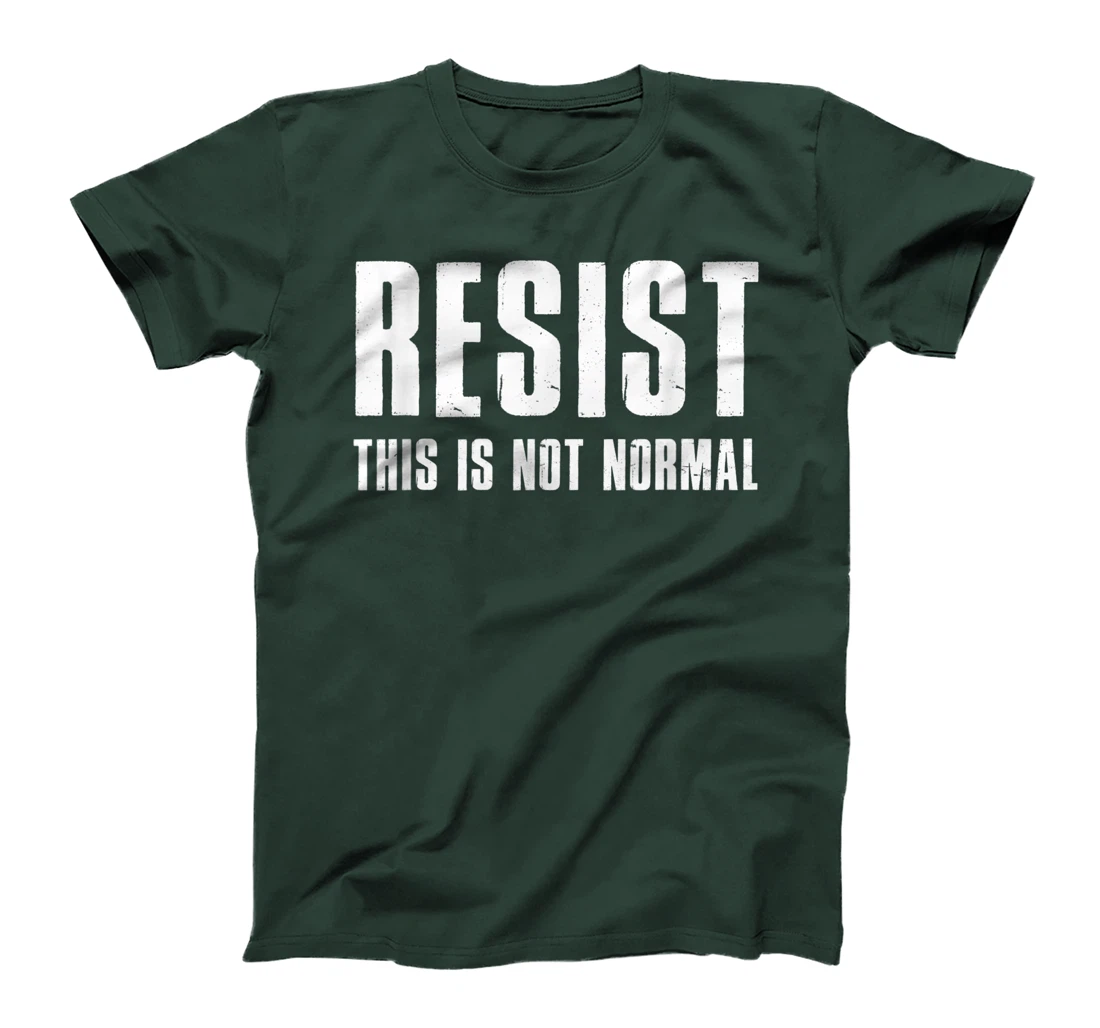 Resist This Is Not Normal Trump United States Democracy T-Shirt
