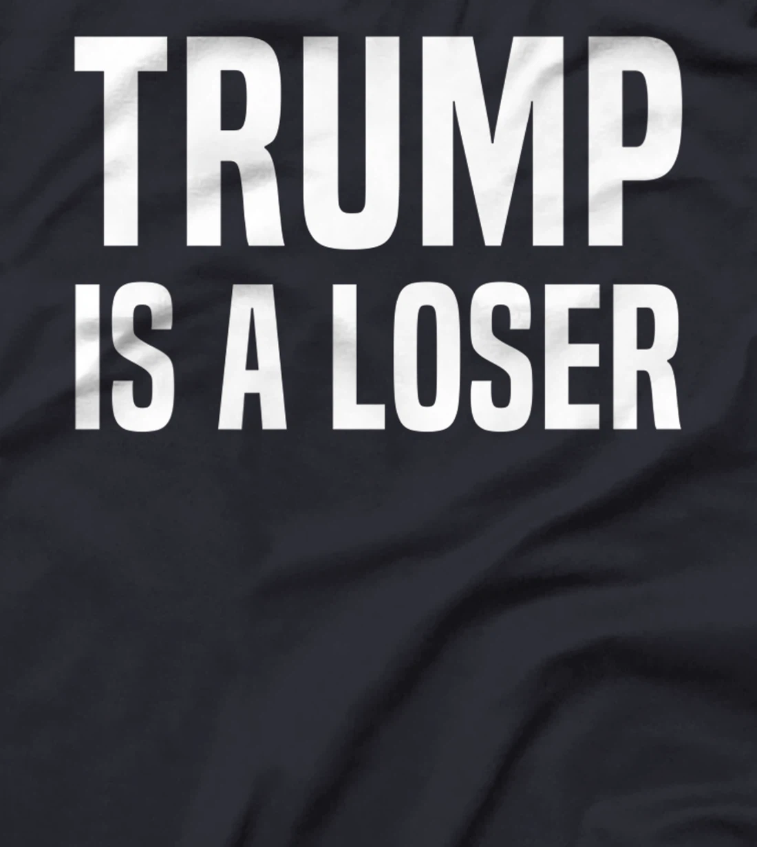 Trump Is A Loser Premium T-Shirt