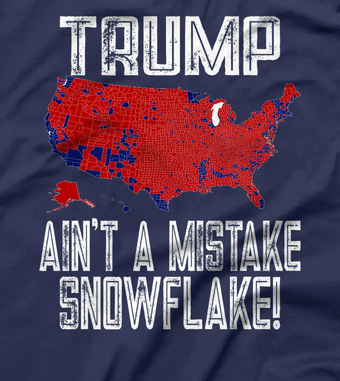 Trump Ain't A Mistake Snowflake! Pro-Trump Republican Premium T-Shirt