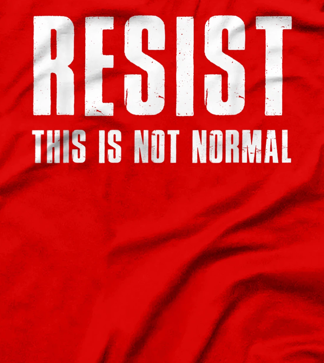Resist This Is Not Normal Trump United States Democracy T-Shirt