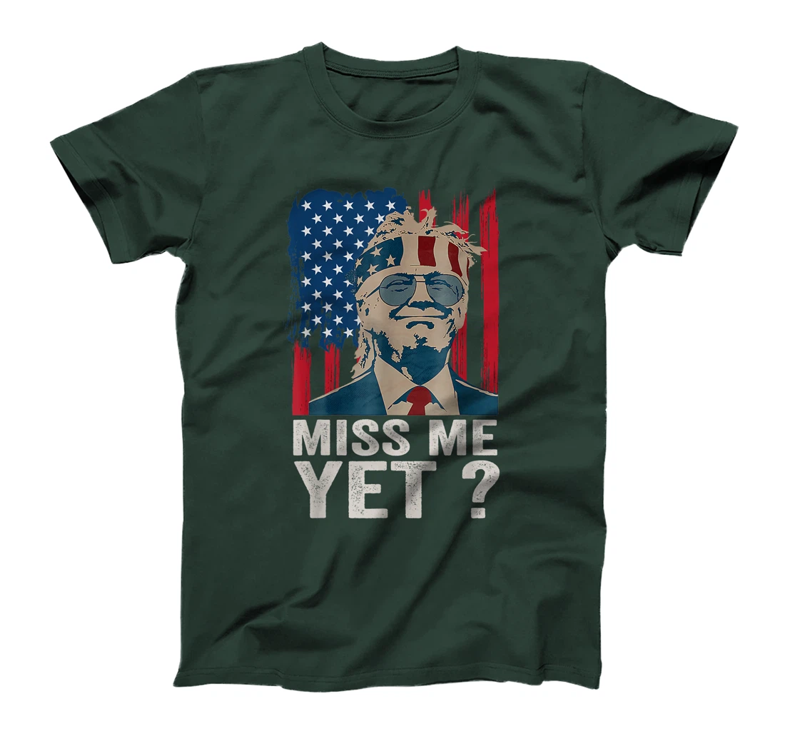 Vintage Miss Me Yet Funny Trump Is Still My President Gift T-Shirt