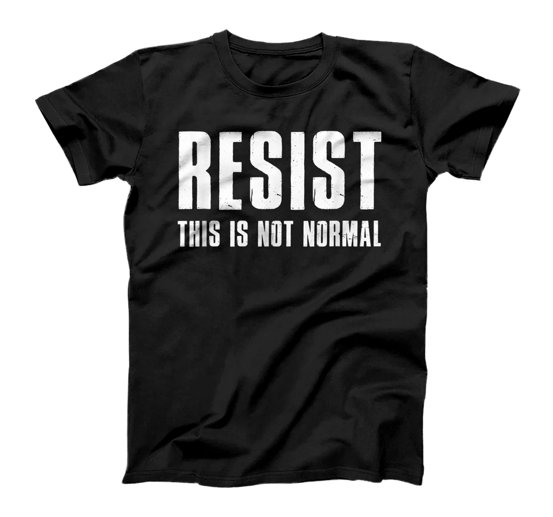 Resist This Is Not Normal Trump United States Democracy T-Shirt