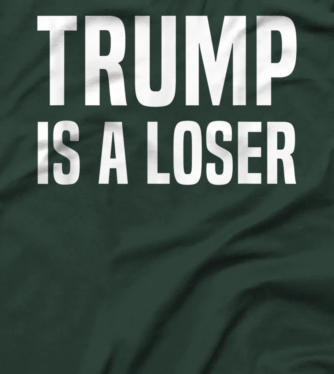 Trump Is A Loser T-Shirt